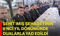 Şehit Imış şehadetinin 8'nci yıl dönümünde dualarla yad edildi