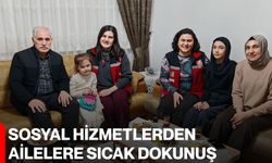 Sosyal Hizmetlerden Ailelere Sıcak Dokunuş