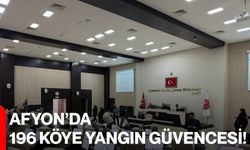 Afyon’da 196 Köye Yangın Güvencesi!