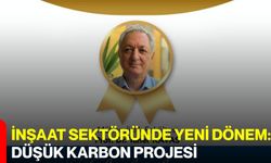 İnşaat Sektöründe Yeni Dönem: Düşük Karbon Projesi