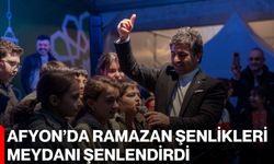 Afyon’da Ramazan Şenlikleri Meydanı Şenlendirdi