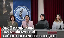 Öncü Kadınların Hayat Hikayeleri AKÜ’de Tek Panelde Buluştu