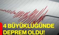 4 büyüklüğünde deprem oldu!