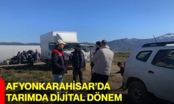 Afyonkarahisar’da Tarımda Dijital Dönem