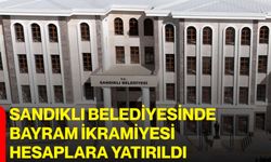 Sandıklı Belediyesinde Bayram İkramiyesi Hesaplara Yatırıldı