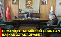 Orman İşletme Müdürü Altan’dan Başkan Öztaş’a Ziyaret