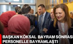 Başkan Köksal, Bayram Sonrası Personelle Bayramlaştı