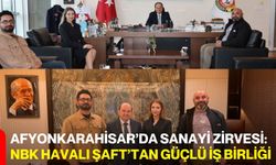 Afyonkarahisar’da Sanayi Zirvesi: NBK Havalı Şaft’tan Güçlü İş Birliği