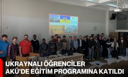 Ukraynalı Öğrenciler AKÜ’de Eğitim Programına Katıldı