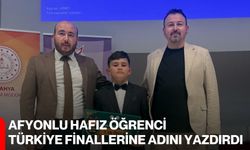 Afyonlu Hafız Öğrenci Türkiye Finallerine Adını Yazdırdı