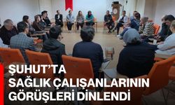 Şuhut'ta Sağlık Çalışanlarının Görüşleri Dinlendi