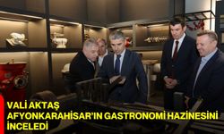 Vali Aktaş, Afyonkarahisar’ın Gastronomi Hazinesini İnceledi