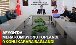 Afyon’da Mera Komisyonu Toplandı: 9 Konu Karara Bağlandı