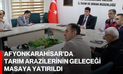 Afyonkarahisar’da Tarım Arazilerinin Geleceği Masaya Yatırıldı