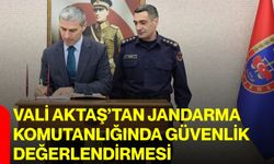 Vali Aktaş’tan Jandarma Komutanlığında Güvenlik Değerlendirmesi