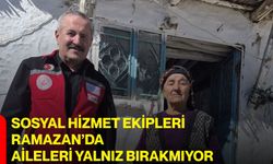 Sosyal Hizmet Ekipleri Ramazan’da Aileleri Yalnız Bırakmıyor