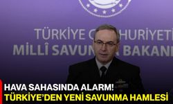 Hava Sahasında Alarm! Türkiye'den Yeni Savunma Hamlesi