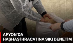 Afyon’da Haşhaş İhracatına Sıkı Denetim