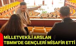 Milletvekili Arslan TBMM’de Gençleri Misafir Etti