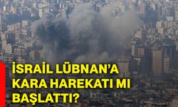 İsrail Lübnan’a kara harekatı mı başlattı?