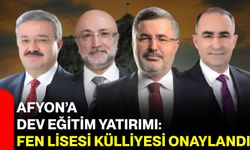 Afyon’a Dev Eğitim Yatırımı: Fen Lisesi Külliyesi Onaylandı