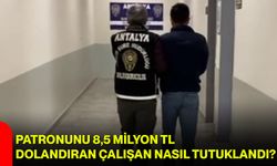 Patronunu 8,5 milyon TL dolandıran çalışan nasıl tutuklandı?