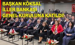 Başkan Köksal, İller Bankası Genel Kuruluna Katıldı