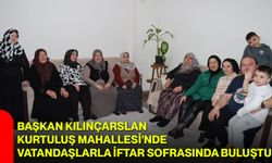 Başkan Kılınçarslan Kurtuluş Mahallesi’nde Vatandaşlarla İftar Sofrasında Buluştu