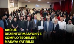 AKÜ’de Dezenformasyon ve Komplo Teorileri Masaya Yatırıldı