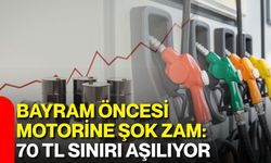 Bayram Öncesi Motorine Şok Zam: 70 TL Sınırı Aşılıyor