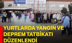 Yurtlarda Yangın ve Deprem Tatbikatı Düzenlendi