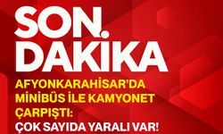 Afyonkarahisar’da minibüs ile kamyonet çarpıştı: Çok sayıda yaralı var!