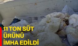 11 ton süt ürünü imha edildi