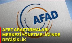 Afet Araştırmaları Merkezi Yönetmeliği'nde değişiklik