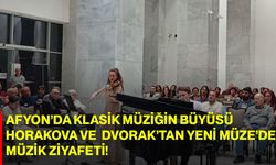 Afyon’da Klasik Müziğin Büyüsü: Horakova ve Dvorak’tan Yeni Müze’de müzik ziyafeti