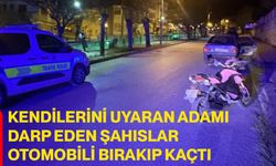 Kendilerini uyaran adamı darp eden şahıslar otomobili bırakıp kaçtı