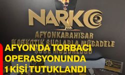 Afyon’da torbacı operasyonunda 1 kişi tutuklandı