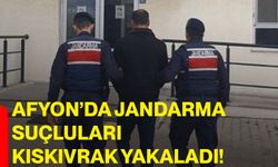 Afyon’da jandarma suçluları kıskıvrak yakaladı!