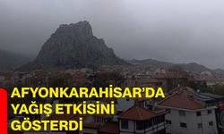 Afyonkarahisar’da Yağış Etkisini Gösterdi