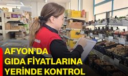 Afyon’da gıda fiyatlarına yerinde kontrol