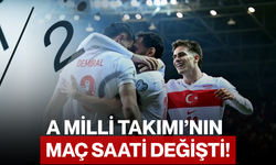 A Milli Takımı’nın Maç Saati Değişti!