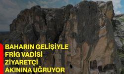 Baharın Gelişiyle Frig Vadisi Ziyaretçi Akınına Uğruyor