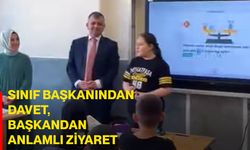 Sınıf başkanından davet, başkandan anlamlı ziyaret