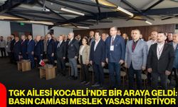 TGK Ailesi Kocaeli’nde Bir Araya Geldi: Basın Camiası Meslek Yasası’nı İstiyor