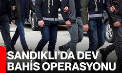 Sandıklı’da Dev Bahis Operasyonu