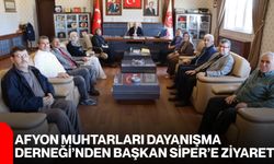 Afyon Muhtarları Dayanışma Derneği’nden Başkan Siper’e Ziyaret