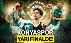 Konyaspor Yarı Finalde!
