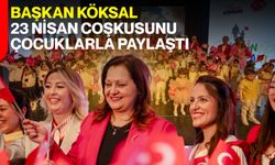 Başkan Köksal, 23 Nisan Coşkusunu Çocuklarla Paylaştı