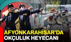 Afyonkarahisar’da Okçuluk Heyecanı