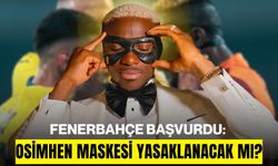 Fenerbahçe Başvurdu: Osimhen Maskesi Yasaklanacak mı?